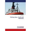 Fishing Gear, Craft and Methods