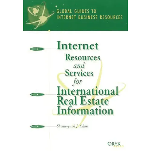 Internet Resources and Services for International Real Estate Information: A Global Guide