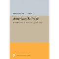 American Suffrage: From Property to Democracy, 1760-1860