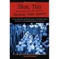 Blue, Too: More Writing by (for or about) Working-Class Queers
