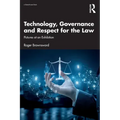 Technology, Governance and Respect for the Law: Pictures at an Exhibition