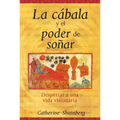 La Cábala Y El Poder de Soñar: Despertar a Una Vida Visionaria