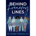 Behind Frenemy Lines: Rising Above Female Rivalry to Be Unstoppable Together