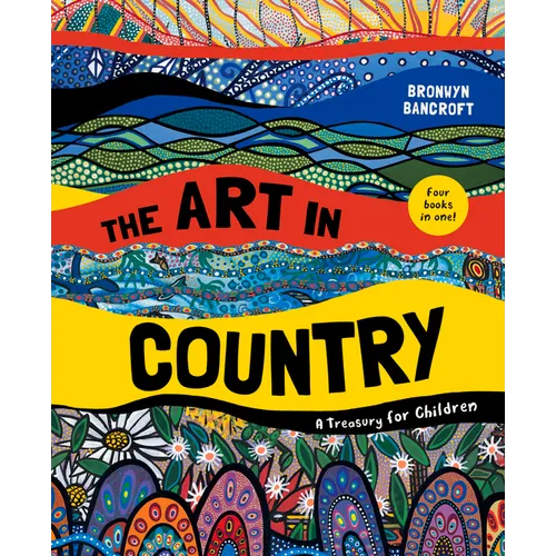 The Art in Country: A Treasury for Children