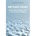 Method Today: Redescribing Approaches to the Study of Religion