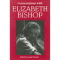 Conversations with Elizabeth Bishop