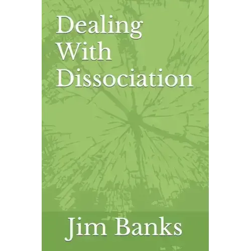 Dealing With Dissociation