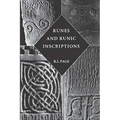 Runes and Runic Inscriptions: Collected Essays on Anglo-Saxon and Viking Runes