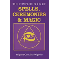 The Complete Book of Spells, Ceremonies and Magic