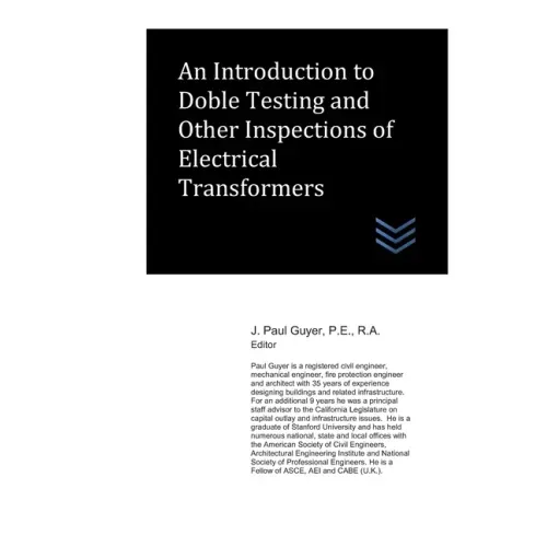 An Introduction to Doble Testing and Other Inspections of Electrical Transformers