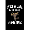 Just A Girl Who Loves Wildebeests: Animal Nature Collection