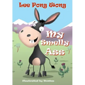 My Smelly Ass: Kids Funny Bedtime Story Picture Book