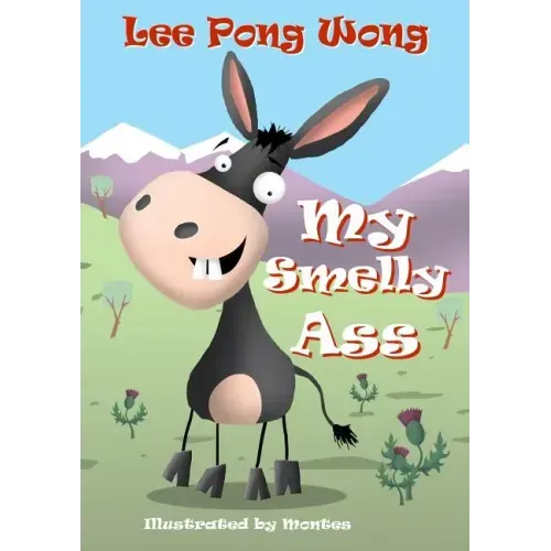 My Smelly Ass: Kids Funny Bedtime Story Picture Book