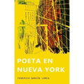 Poeta en Nueva York: (Ilustrado)