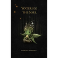 Watering the Soul