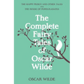 The Complete Fairy Tales of Oscar Wilde (Warbler Classics Annotated Edition)