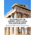Handbook of Greek and Latin Palaeography