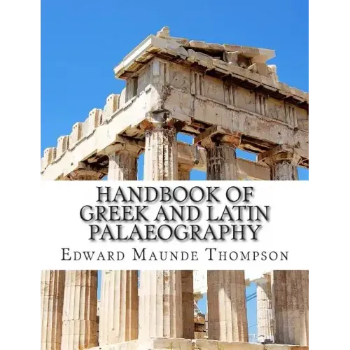 Handbook of Greek and Latin Palaeography