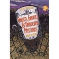 Green Mountain Ghosts, Ghouls & Unsolved Mysteries