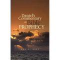 Daniel's Commentary on Bible Prophecy