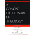 A Concise Dictionary of Theology, Third Edition