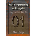 Rust Programming in Examples: Beginners Guide