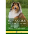 Buff; A Collie: And Other Dog Stories