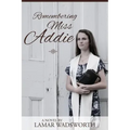Remembering Miss Addie