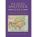 We Need Another Voice: Taoism to Zen Buddhism