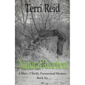 Natural Reaction: A Mary O'Reilly Paranormal Mystery - Book Six