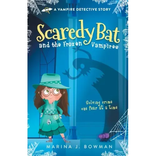 Scaredy Bat and the Frozen Vampires: Full Color