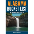 Alabama Bucket List Adventure Guide