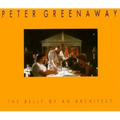 Peter Greenaway: The Belly of an Architect