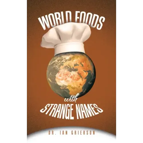 World Foods with Strange Names