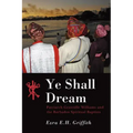 Ye Shall Dream: Patriarch Granville Williams and the Barbados Spiritual Baptists