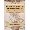 Four Works of Roger Bacon