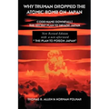 Why Truman Dropped the Atomic Bomb on Japan