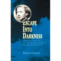 Escape Into Darkness
