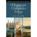 The Huguenot Chronicles Trilogy