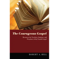 The Courageous Gospel