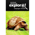 Galapagos Tortoise - Kids Explore: Animal books nonfiction - books ages 5-6