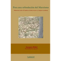 Para una refundación del marxismo: Reflexiones sobre El Capital, el Estado-mundo y el régimen neoliberal