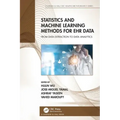Statistics and Machine Learning Methods for Ehr Data: From Data Extraction to Data Analytics