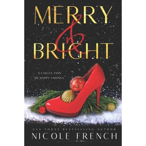 Merry and Bright: A Collection of Happy Endings