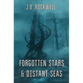 Forgotten Stars & Distant Seas