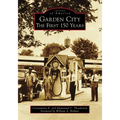 Garden City: The First 150 Years