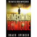 Thrillers: Murder mystery: Homecoming Homicide: (thriller, suspense, jealousy, mystery, police, murder, dark, conspiracy)