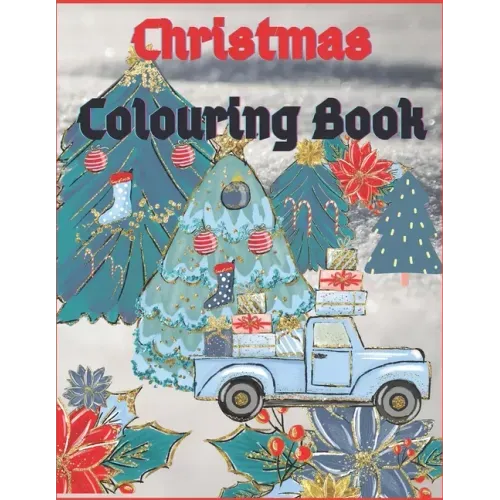 Christmas Colouring Book.: Traditional Holiday Scenes To Colour For The Whole Family. Country Christmas Chill And Stress-Relief.