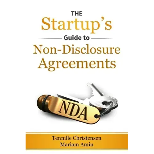 The Startup's Guide to Non-Disclosure Agreements