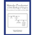 Matoaka "Pocahontas" and the Bollings of Virginia: Descendants of Jane Rolfe and Ann Stith